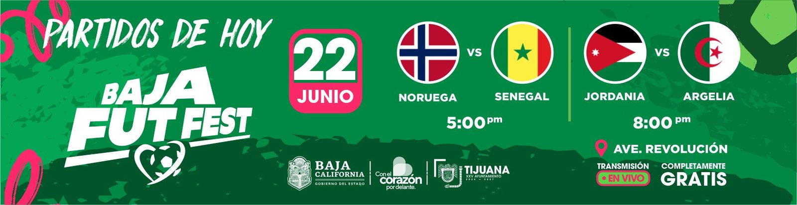 Partidos de Hoy en Baja Fut Fest. 22 de junio. Noruega contra Senegal a las 5PM, Jordania contra Argelia al as 8PM. En Avenida Revolución. ¡Transmisión en vivo completamente gratis!