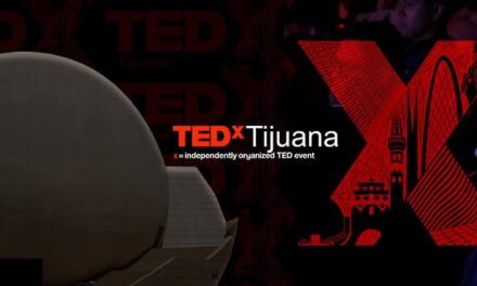 Vuelve TEDx a Tijuana: más de 10 oradores reunidos en el Cecut