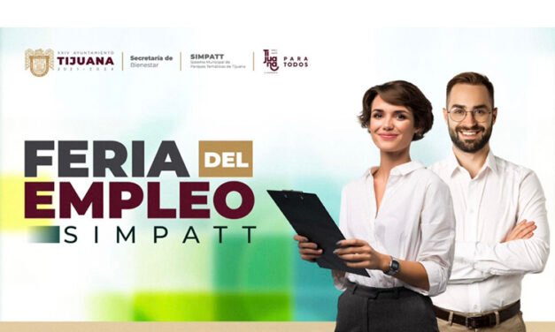 Llega feria del empleo Simpatt a finales de abril a Tijuana