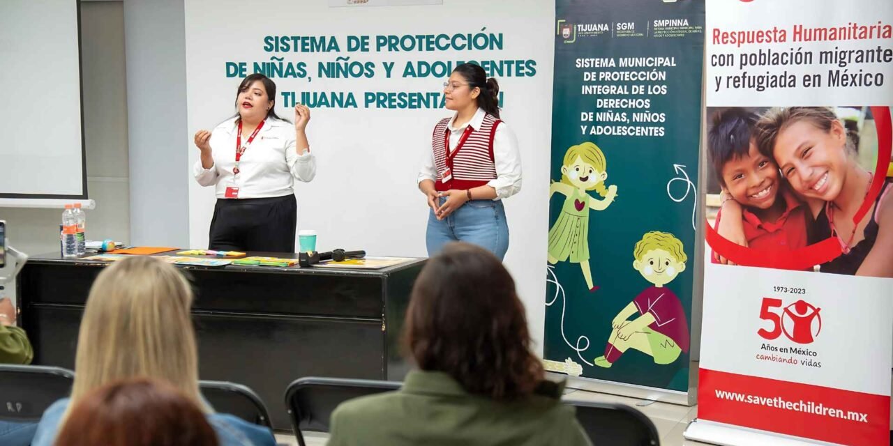 FUNCIONARIOS DE TIJUANA SE CAPACITAN PARA CUIDAR MEJOR A LA NIÑEZ MIGRANTE