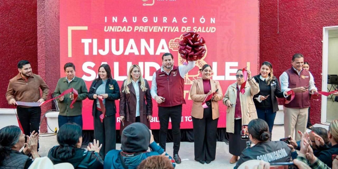 INAUGURAN NUEVAS UNIDADES DE ‘TIJUANA SALUDABLE’ EN LAS FUENTES Y EL DORADO; YA SUMAN CINCO EN OPERACIÓN