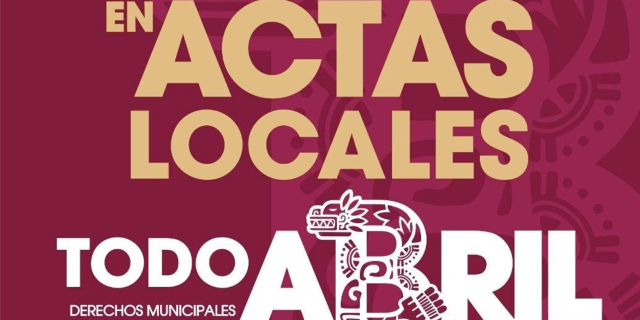 Buena noticia para las familias tijuanenses! 50% de descuento en actas durante abril