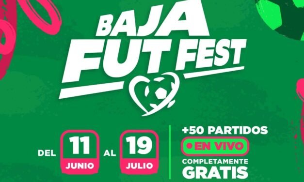 ¡La cuenta regresiva del Baja Fut Fest ya comenzó!