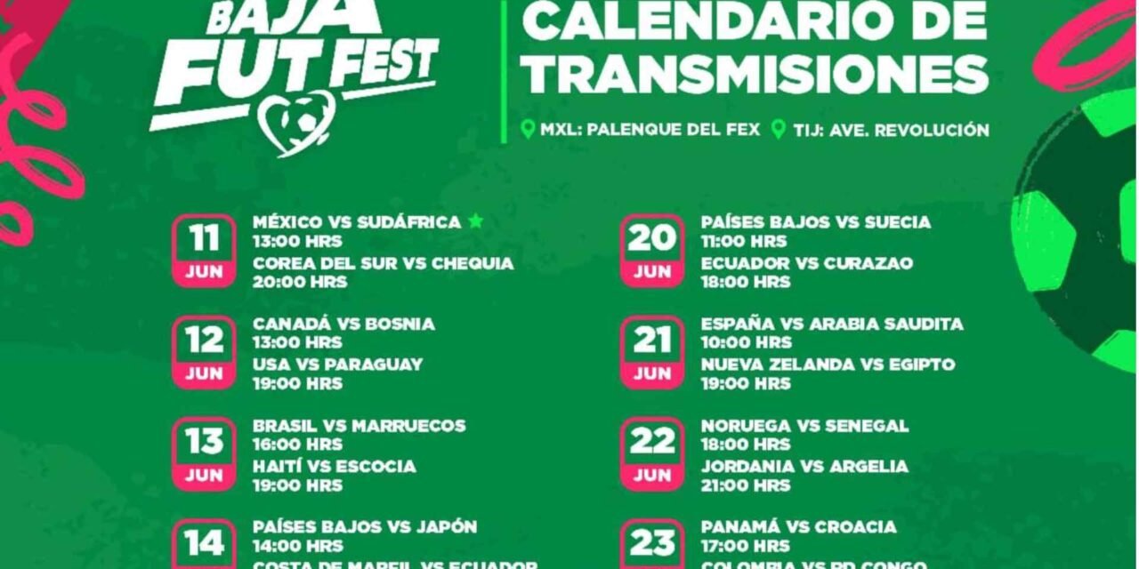 ¡Calendario oficial del Baja Fut Fest! Más de 50 partidos en vivo y gratis en Avenida Revolución