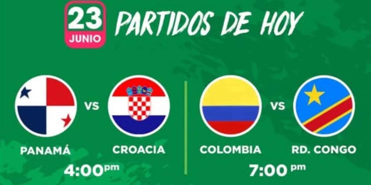 Panamá vs Croacia y Colombia vs RD Congo: La fiesta mundialista sigue fuerte este 23 de junio en la Revo