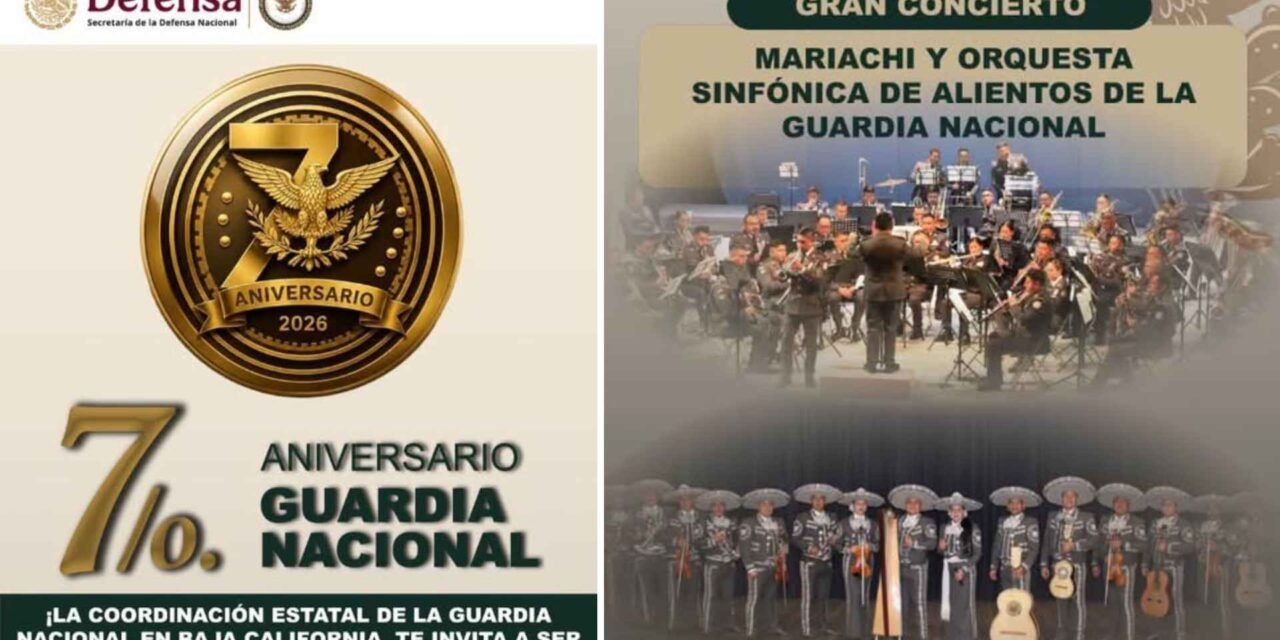Música y familia en el Auditorio: La Guardia Nacional celebra su séptimo aniversario en Tijuana