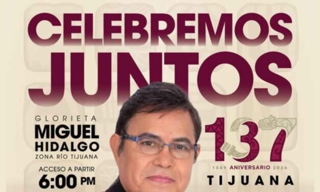 137 años de historia: Un aniversario para celebrar el orgullo de ser tijuanenses