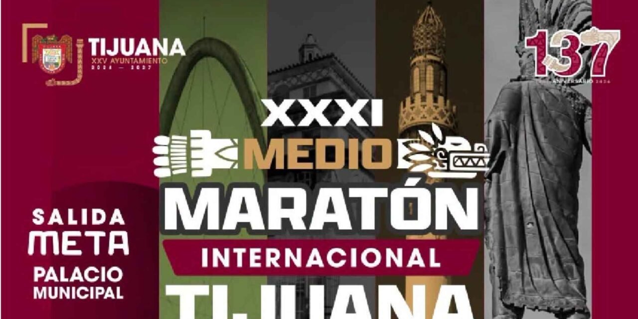 Convocan al XXXI Medio Maratón Internacional Tijuana